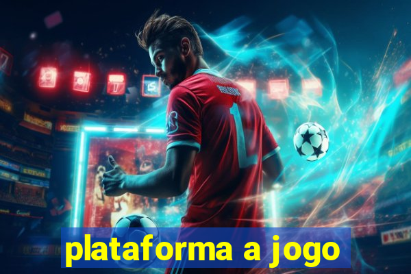 plataforma a jogo