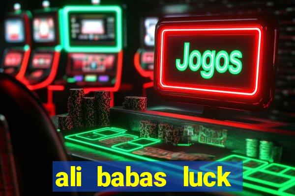 ali babas luck megaways slot