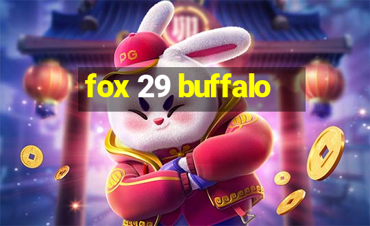 fox 29 buffalo