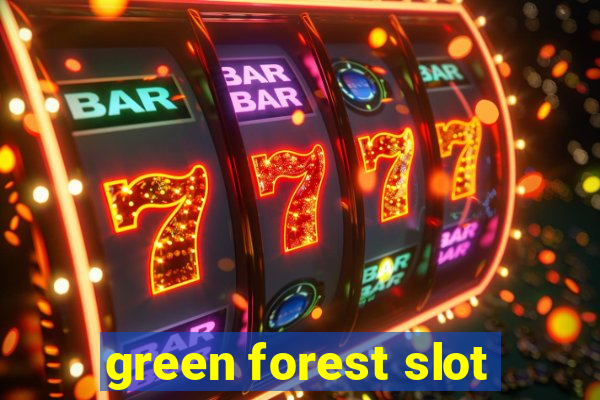 green forest slot