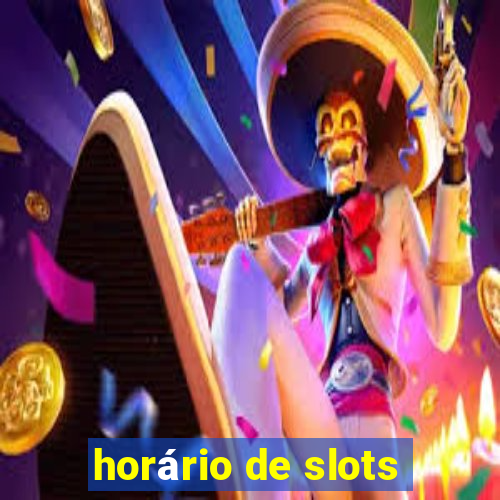 horário de slots