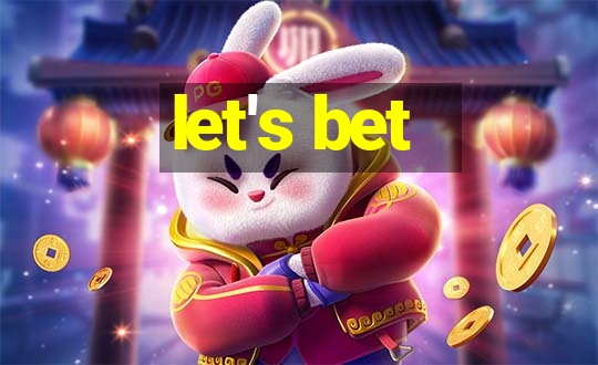 let's bet