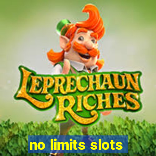 no limits slots