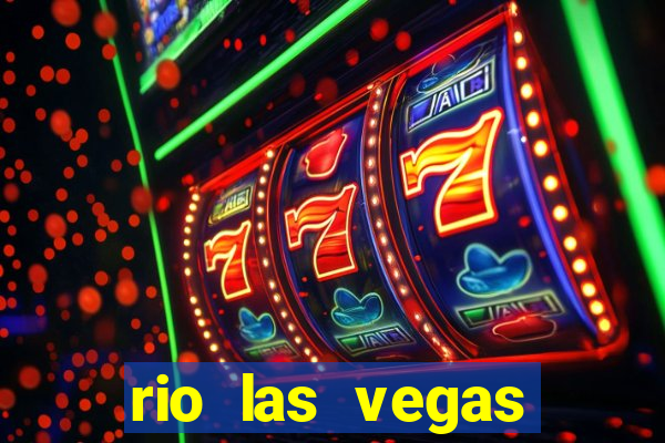 rio las vegas hotel and casino