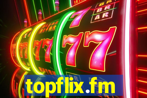 topflix.fm