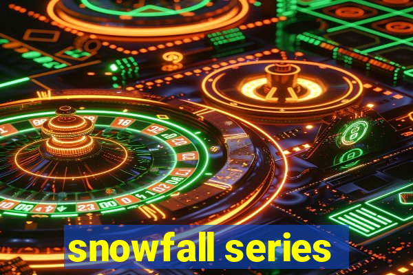 snowfall series