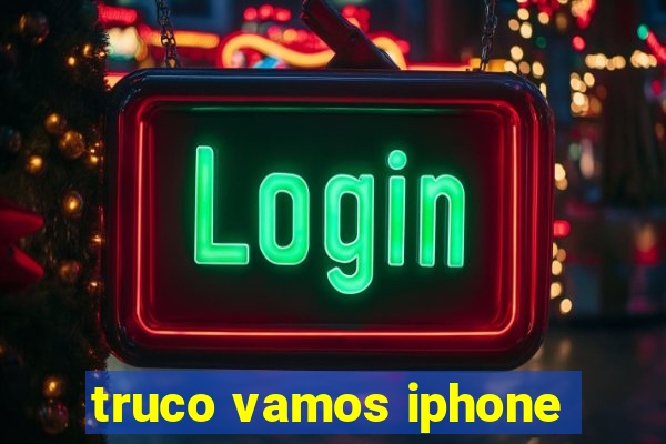 truco vamos iphone