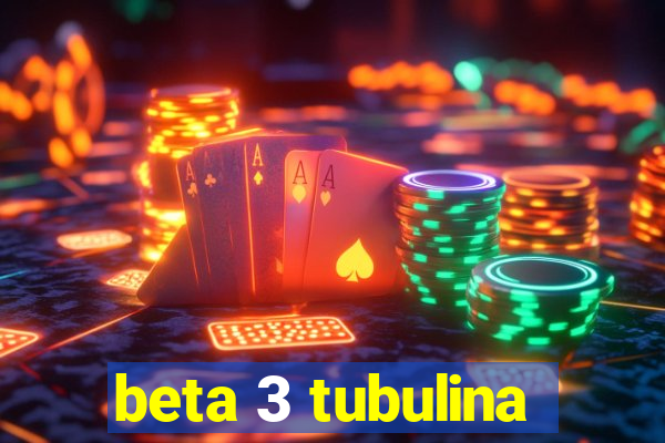 beta 3 tubulina