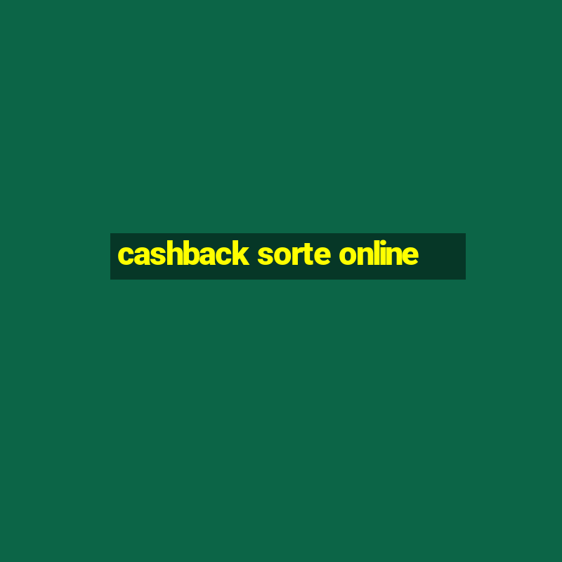 cashback sorte online