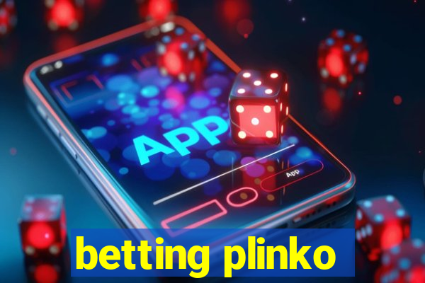 betting plinko