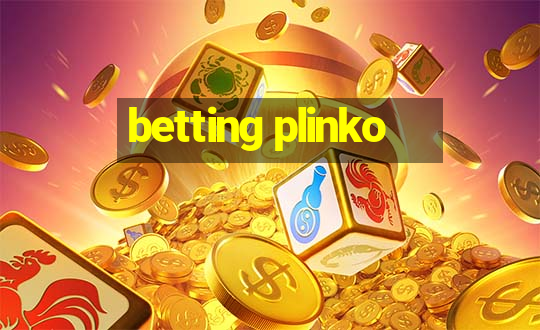 betting plinko