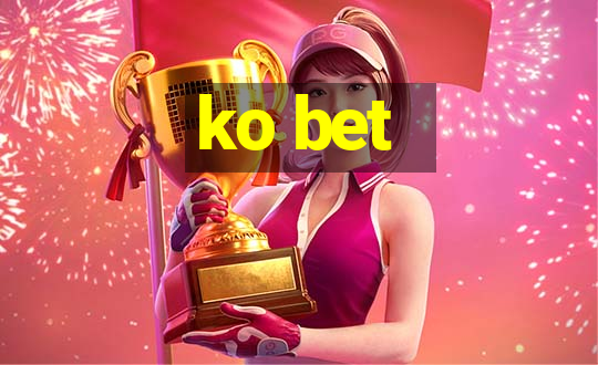 ko bet