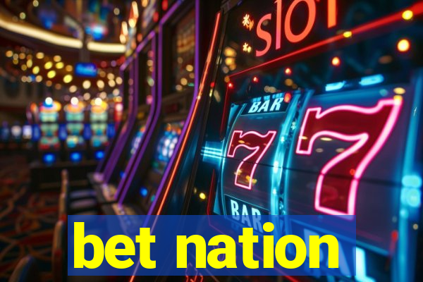 bet nation