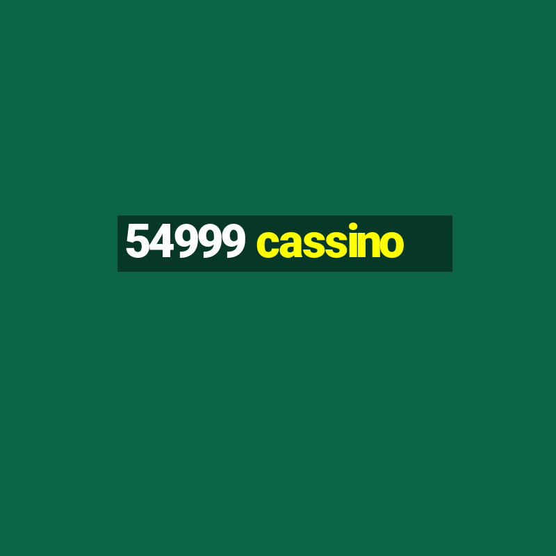 54999 cassino