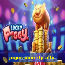 jogos com rtp alto