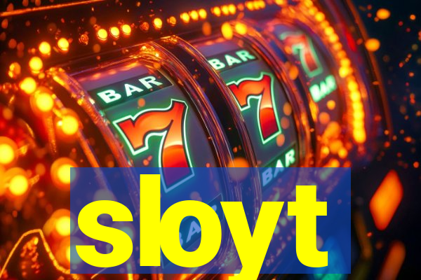 sloyt