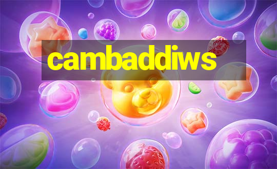 cambaddiws