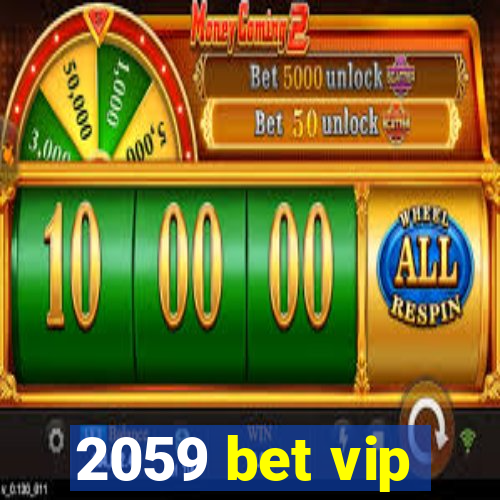 2059 bet vip