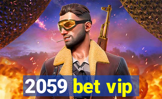 2059 bet vip