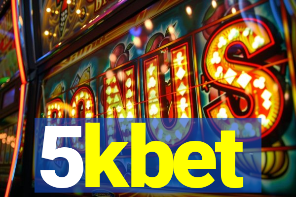 5kbet