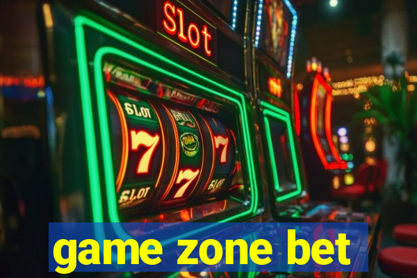 game zone bet