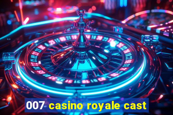 007 casino royale cast