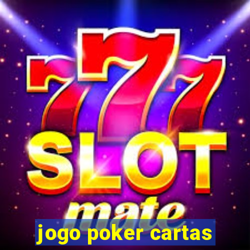 jogo poker cartas