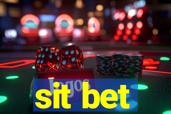 sit bet