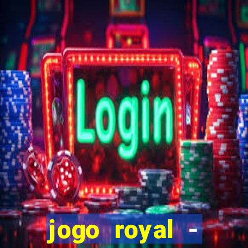 jogo royal - leovegas clube