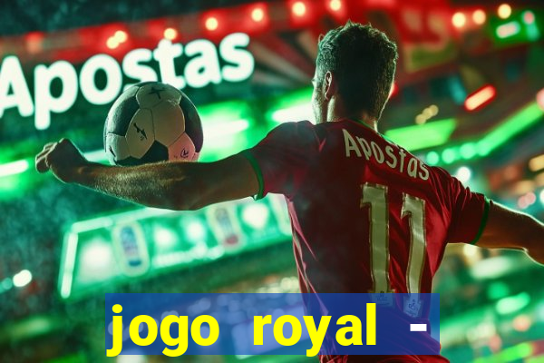 jogo royal - leovegas clube