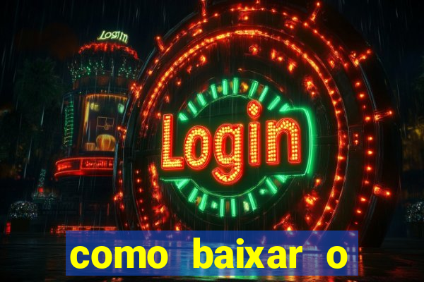 como baixar o fortune tiger