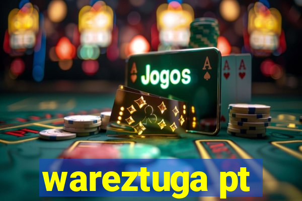 wareztuga pt