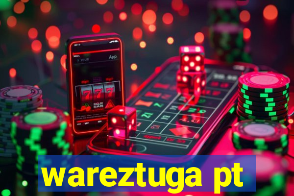 wareztuga pt