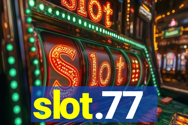 slot.77