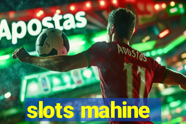 slots mahine