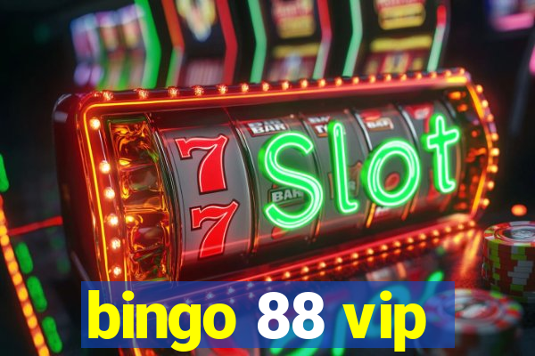 bingo 88 vip