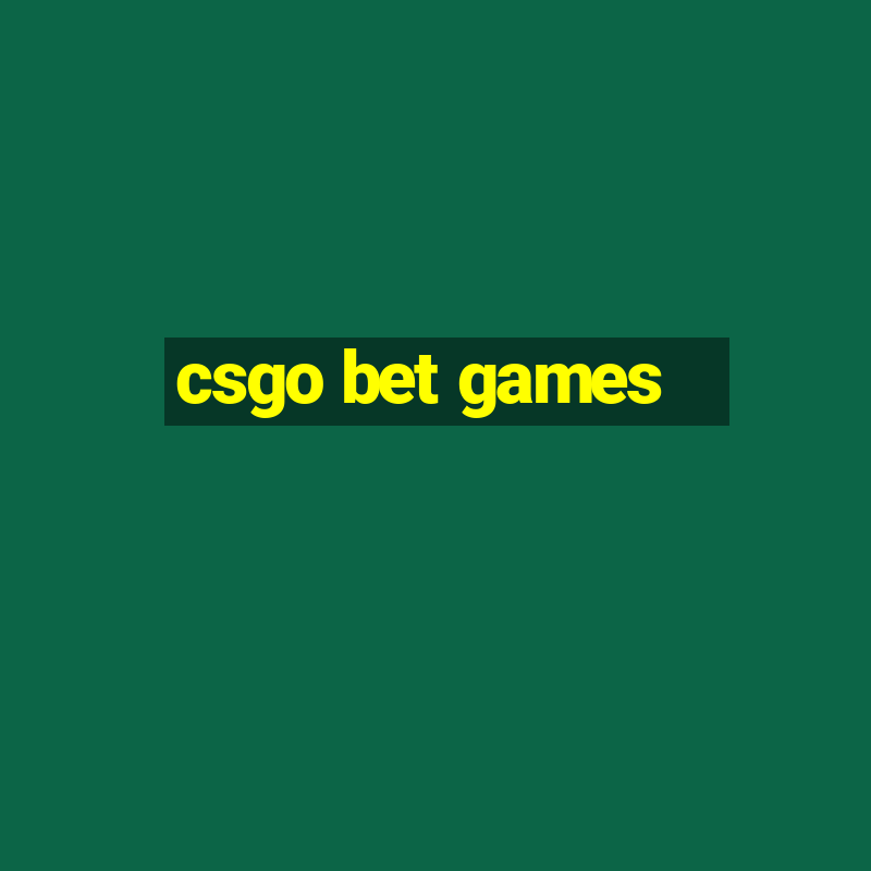 csgo bet games