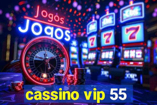 cassino vip 55