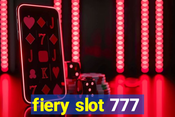 fiery slot 777