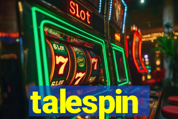 talespin