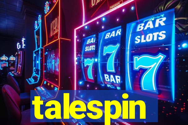 talespin