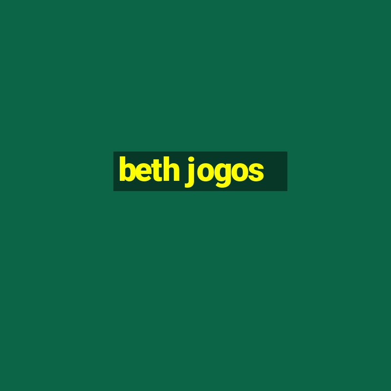 beth jogos