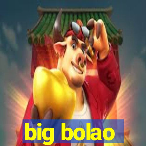 big bolao