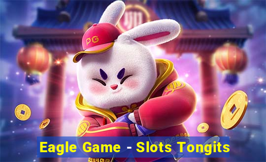 Eagle Game - Slots Tongits