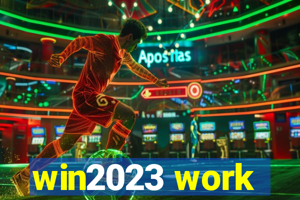 win2023 work