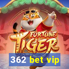 362 bet vip