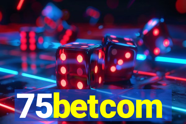 75betcom