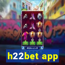 h22bet app