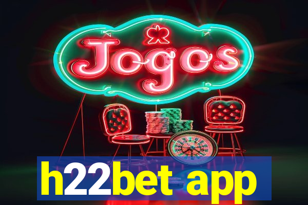 h22bet app