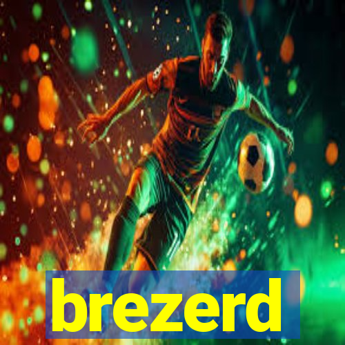 brezerd